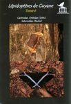 Lépidoptères de Guyane, Tome 6
