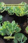 A Manual of Water Plants