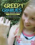 Creepy Crawlies and the Scientific Method