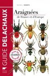 Araignées de France et d'Europe [Spiders of France and Europe]