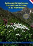 Guide Essentiel des Fleurs du Parc National d’Ordesa et du Mont-Perdu [Wild Flowers of Ordesa and Monte Perdido National Park (Spanish Pyrenees)]