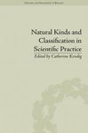 Natural Kinds and Classification in Scientific Practice