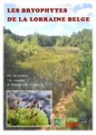 Les Bryophytes de la Lorraine Belge [The Bryophytes of Belgian Lorraine]