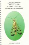 A Photographic Pocket Guide to Insects Found in Northamptonshire (Supplement 1)