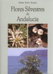 Flores Silvestres de Andalucía [Wild Flowers of Andalusia]