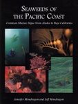 Seaweeds of the Pacific Coast