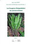 Les Fougères (Polypodiales) du Sud de la Drôme [The Polypod Ferns (Polypodiales) of the South of Drôme]