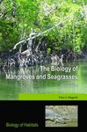 The Biology of Mangroves and Seagrasses