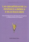 Las Gramíneas de la Península Ibérica e Islas Baleares: Claves Ilustradas para la Determinación de los Géneros y Catálogo Preliminar de las Especies
