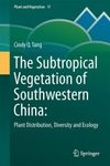 The Subtropical Vegetation of Southwestern China