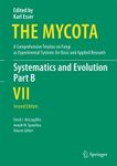 The Mycota, Volume 7B: Systematics and Evolution
