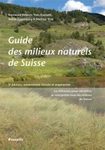Guide des Milieux Naturels de Suisse: La Référence pour Identifier et Interprêter Tout les Milieux de Suisse [Guide to the Natural Environments of Switzerland: The Reference to Identify and Interpret All Swiss Environments]