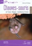 Les Chauves-Souris de France, Belgique, Luxembourg & Suisse [Bats of France, Belgium, Luxembourg and Switzerland]