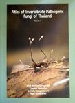 Atlas of Invertebrate-Pathogenic Fungi of Thailand: Volume 4