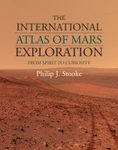 The International Atlas of Mars Exploration, Volume 2, 2004 to 2014