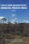 Flora of Lower Subansiri District, Arunachal Pradesh (India), Volume 1