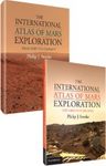 The International Atlas of Mars Exploration (2-Volume Set)