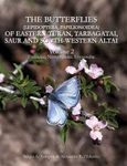 The Butterflies (Lepidoptera, Papilionoidea) of Eastern Turan, Tarbagatai, Saur and South-Western Altai, Volume 2: Danaidae, Nymphalidae, Lycaenidae [English / Russian]