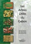 Les Arbres Utiles du Gabon [The Useful Trees of Gabon]