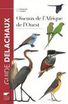 Oiseaux de l'Afrique de l'Ouest [Birds of Western Africa]