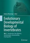 Evolutionary Developmental Biology of Invertebrates (6-Volume Set)