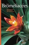 Les Broméliacées: Approche Panoramique d'une Grande Famille "Americaine" [The Bromeliads: A Panoramic Overview of a Large American Family]