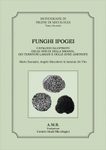 Funghi Ipogei: Catalogo Illustrato delle Specie della Brianza, dei Territori Lariani e delle Zone Limitrofe [Hypogeous Fungi: Illustrated Catalogue of Species from Brianza, the Region of Lariani and Neighbouring Areas]