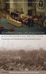 International Organizations & Environmental Protection