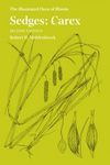 The Illustrated Flora of Illinois, Sedges: Carex