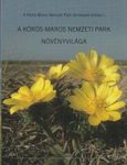 A Körös-Maros Nemzeti Park Növényvilága [The Flora of Körös-Maros National Park]