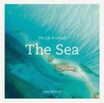The Life & Love of the Sea