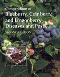 Compendium of Blueberry, Cranberry, and Lingonberry Diseases and Pests