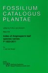 Fossilium Catalogus Plantae, Volume 112