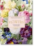 Redouté: The Book of Flowers / Das Buch der Blumen / Le Livre des Fleurs