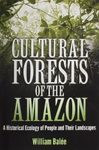 Cultural Forests of the Amazon