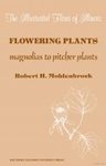 The Illustrated Flora of Illinois: Flowering Plants: Magnolias to Pitcher Plants