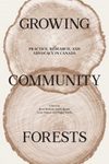 Growing Community Forests
