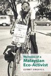 Memoirs of a Malaysian Eco-Activist