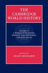 The Cambridge World History, Volume 4: A World with States, Empires and Networks, 1200 BCE–900 CE