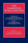 The Cambridge World History, Volume 7: Production, Destruction and Connection, 1750–Present, Part 1: Structures, Spaces, and Boundary Making