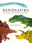 Dinosaurs and Other Prehistoric Creatures