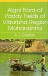 Algal Flora of the Paddy Fields of Vidarbha Region Maharashtra