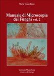 Manuale di Microscopia dei Funghi, Volume 2 [Manual to Microscopy of Fungi, Volume 2]
