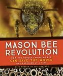 Mason Bee Revolution