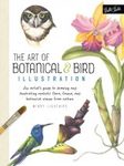 The Art of Botanical & Bird Illustration