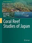 Coral Reef Studies of Japan
