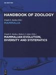 Handbook of Zoology: Mammalia: Mammalian Evolution, Diversity and Systematics
