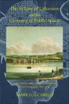 The Eclipse of Urbanism and the Greening of Public Space