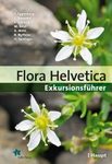 Flora Helvetica: Exkursionsflora [Flora Helvetica: Excursion Flora]
