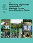 Prescribing Regeneration Treatments for Mixed-Oak Forests in the Mid-Atlantic Region